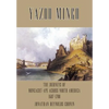 Yazoo Mingo: The Journeys of Moncacht-Ape Across North America 1687-1700 - Hardcover