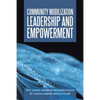 Community Mobilization Leadership and Empowerment - Paperback