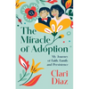 The Miracle of Adoption - Paperback