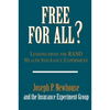 Free for All?: Lessons from the Rand Health Insurance Experiment - Paperback