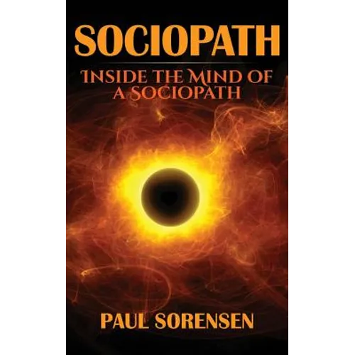 Sociopath: Inside the Mind of a Sociopath - Paperback