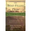 The Mist-Filled Path: Celtic Wisdom for Exiles, Wanderers, and Seekers - Paperback