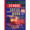 School Social Work: Skills and Interventions for Effective Practice - Hardcover