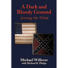 A Dark and Bloody Ground: Sowing the Wind - Hardcover