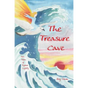 The Treasure Cave: Sea Tales of Tiptoes Lightly - Paperback
