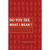 Do You See What I Mean?: Plains Indian Sign Talk and the Embodiment of Action - Paperback