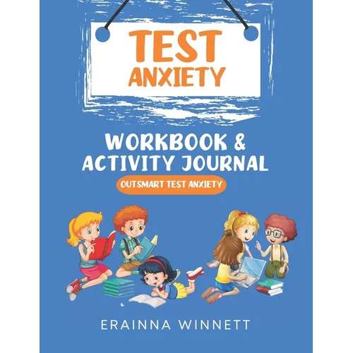 Outsmart Test Anxiety: A Workbook to Help Kids Conquer Test Anxiety - Paperback
