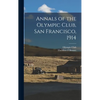 Annals of the Olympic Club, San Francisco, 1914 - Hardcover