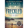 Freckled: A Memoir of Growing Up Wild In Hawaii - Paperback