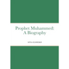 Prophet Muhammed: A Biography - Paperback
