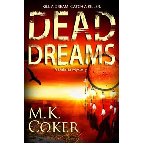 Dead Dreams: A Dakota Mystery - Paperback