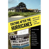 Culture After the Hurricanes: Rhetoric and Reinvention on the Gulf Coast - Paperback