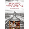 Bridging Two Worlds - Paperback