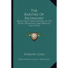 The Rarities Of Richmond: Being Exact Descriptions Of The Royal Hermitage And Merlin's Cave (1736) - Paperback