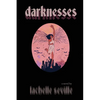 Darknesses - Paperback