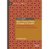 Marx's Theory of Value in Chapter 1 of Capital: A Critique of Heinrich's Value-Form Interpretation - Hardcover