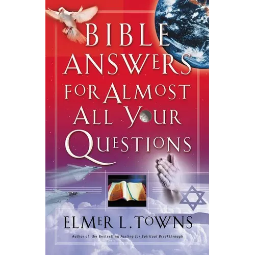 Bible Answers for Almost All Your Questions - Paperback