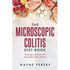 The Microscopic Colitis Diet Book - Paperback