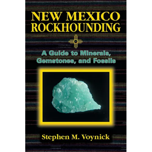 New Mexico Rockhounding - Paperback