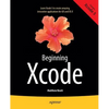 Beginning Xcode - Paperback
