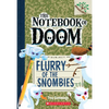 Flurry of the Snombies: A Branches Book (the Notebook of Doom #7): Volume 7 - Paperback
