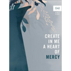 Create in Me a Heart of Mercy - Paperback