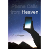 Phone Calls from Heaven - Hardcover