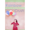 Rainbow Crush: Light-Hearted LGBT Fiction for Teens - Paperback