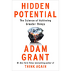 Hidden Potential: The Science of Achieving Greater Things - Hardcover