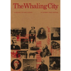 The Whaling City: A History of New London - Paperback