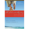 The Intimate Mystery: Creating Strength and Beauty in Your Marriage - Paperback