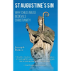 St Augustine's Sin: Why child abuse bedevils Christianity - Hardcover