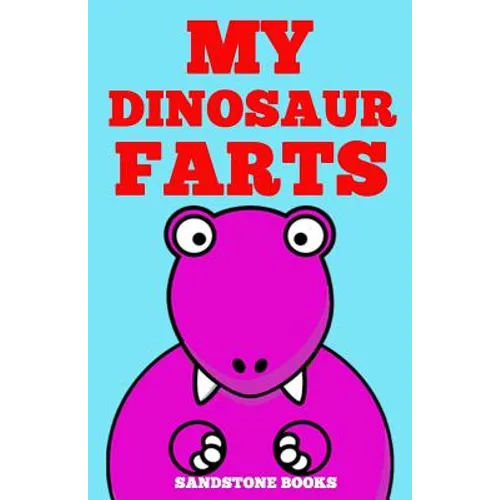 My Dinosaur Farts - Paperback