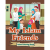 My Islam Friends: Islam Coloring Book - Paperback
