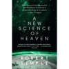 A New Science of Heaven: How the New Science of Plasma Physics Is Shedding Light on Spiritual Experience - Paperback
