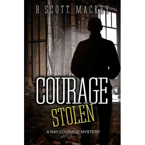 Courage Stolen: A Ray Courage Mystery - Paperback
