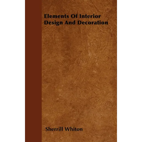 Elements Of Interior Design And Decoration - Paperback