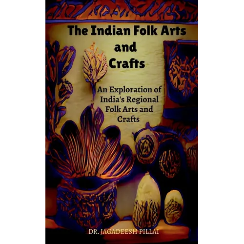 The Indian Folk Arts and Crafts - Paperback