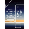 What I Talk about When I Talk about Running: A Memoir - Paperback