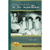 Se Fue Con Prisas a la Montaña: Los Hechos de Garabandal (1961-1965) - Paperback
