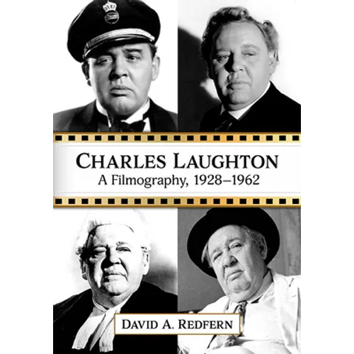 Charles Laughton: A Filmography, 1928-1962 - Paperback