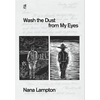 Wash the Dust from My Eyes: A year in the life of John Mason - Hardcover