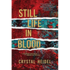 Still Life in Blood: A Delaware State Police Homicide Unit Mystery - Paperback