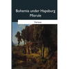 Bohemia under Hapsburg Misrule - Paperback