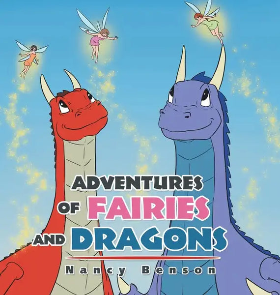 Adventures of Fairies and Dragons - Hardcover