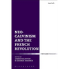 Neo-Calvinism and the French Revolution - Paperback