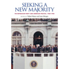 Seeking a New Majority: The Republican Party and American Politics, 1960-1980 - Hardcover