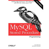 MySQL Stored Procedure Programming: Building High-Performance Web Applications in MySQL - Paperback