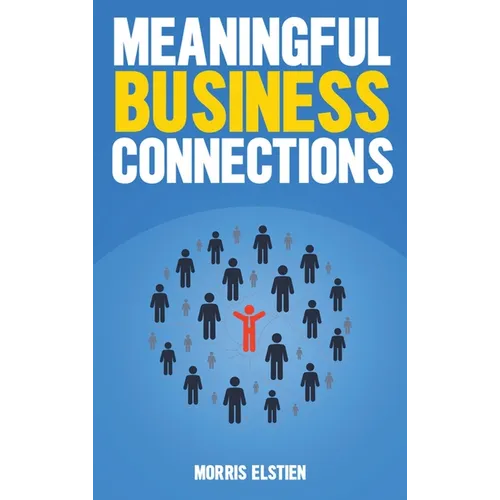 Meaningful Business Connections - Hardcover