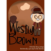 Westly Brown - Hardcover